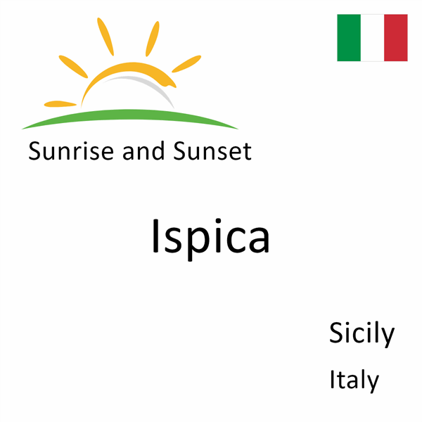 Sunrise and sunset times for Ispica, Sicily, Italy