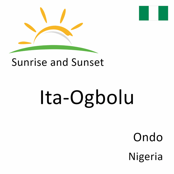 Sunrise and sunset times for Ita-Ogbolu, Ondo, Nigeria