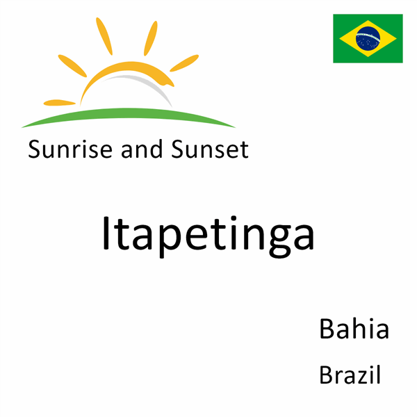 Sunrise and sunset times for Itapetinga, Bahia, Brazil