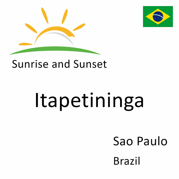 Sunrise and sunset times for Itapetininga, Sao Paulo, Brazil