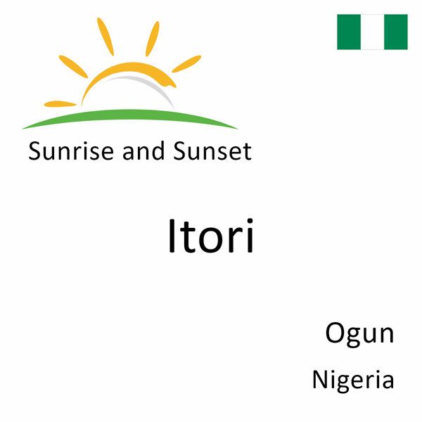 Sunrise and sunset times for Itori, Ogun, Nigeria