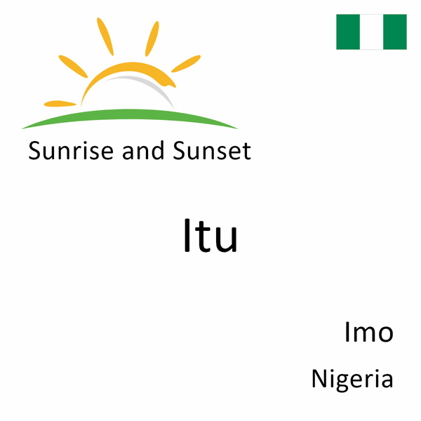 Sunrise and sunset times for Itu, Imo, Nigeria