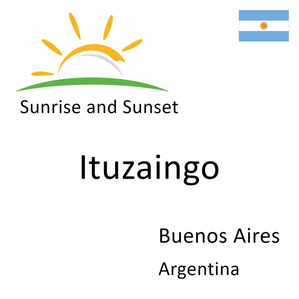 Sunrise and sunset times for Ituzaingo, Buenos Aires, Argentina