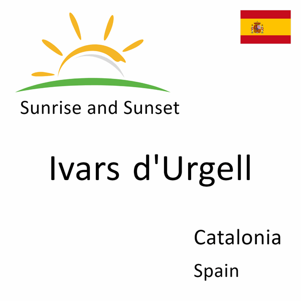 Sunrise and sunset times for Ivars d'Urgell, Catalonia, Spain