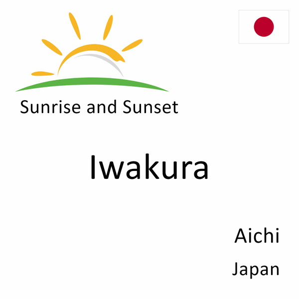 Sunrise and sunset times for Iwakura, Aichi, Japan