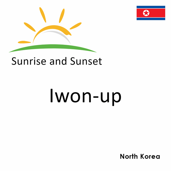 Sunrise and sunset times for Iwon-up, North Korea