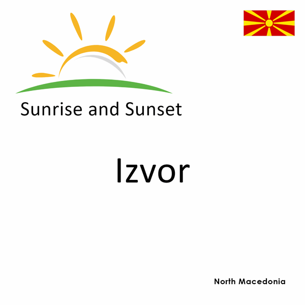 Sunrise and sunset times for Izvor, North Macedonia