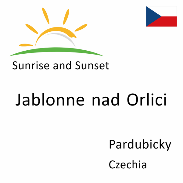 Sunrise and sunset times for Jablonne nad Orlici, Pardubicky, Czechia