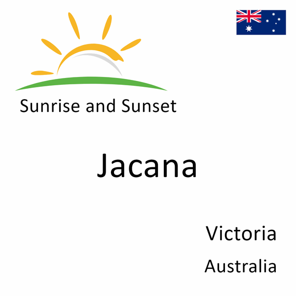 Sunrise and sunset times for Jacana, Victoria, Australia