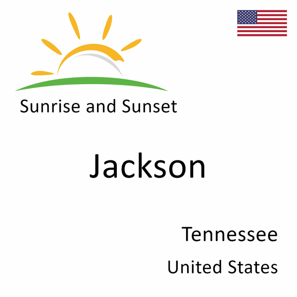Sunrise and sunset times for Jackson, Tennessee, United States