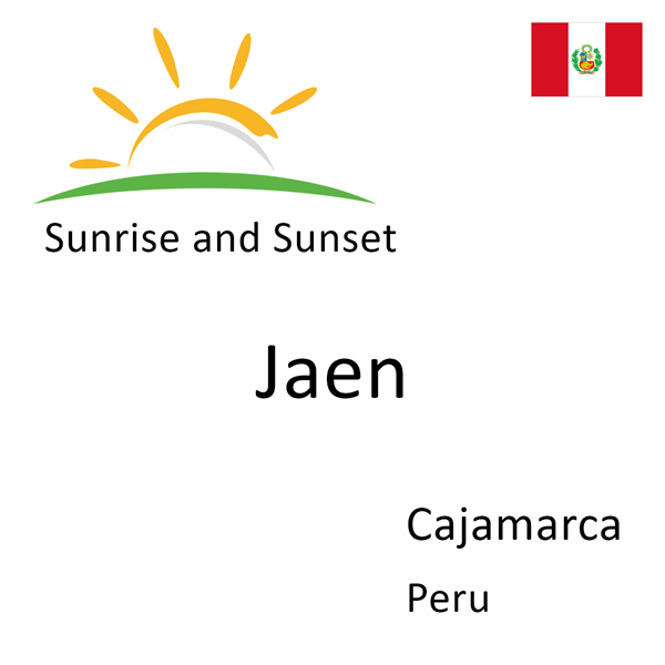 Sunrise and sunset times for Jaen, Cajamarca, Peru