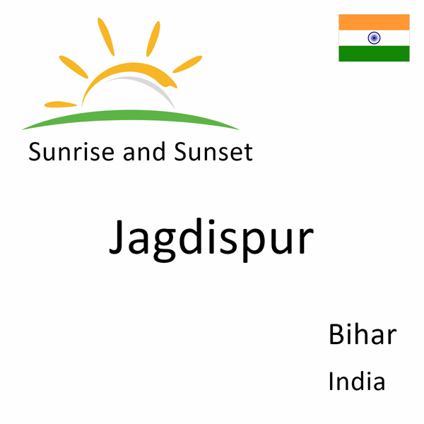 Sunrise and sunset times for Jagdispur, Bihar, India