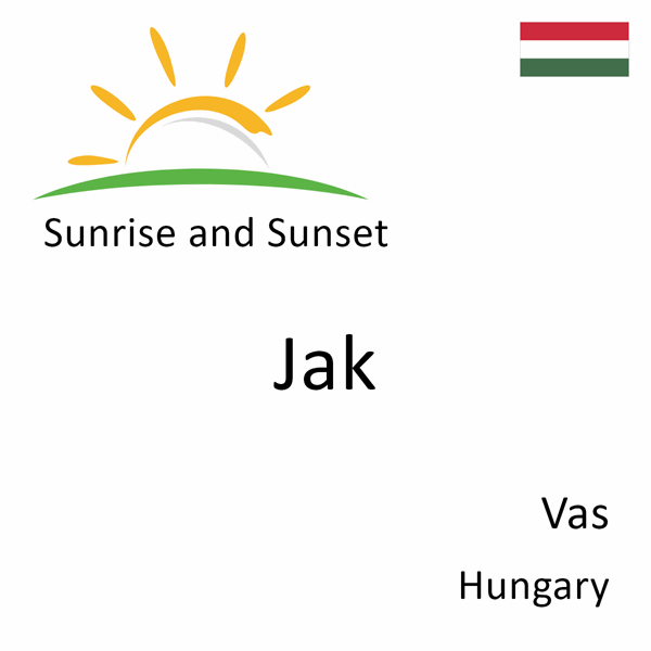 Sunrise and sunset times for Jak, Vas, Hungary
