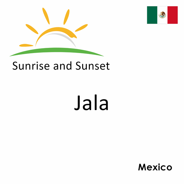 Sunrise and sunset times for Jala, Mexico