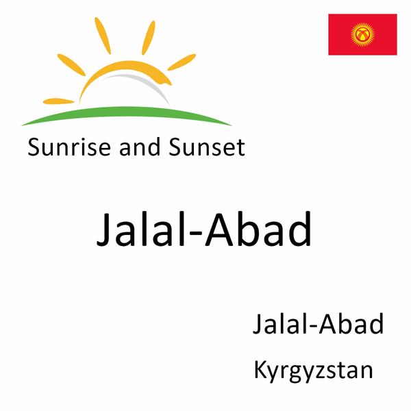 Sunrise and sunset times for Jalal-Abad, Jalal-Abad, Kyrgyzstan