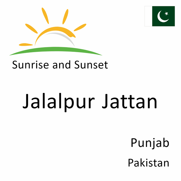Sunrise and sunset times for Jalalpur Jattan, Punjab, Pakistan
