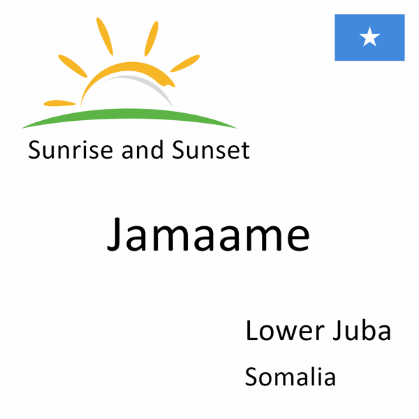 Sunrise and sunset times for Jamaame, Lower Juba, Somalia
