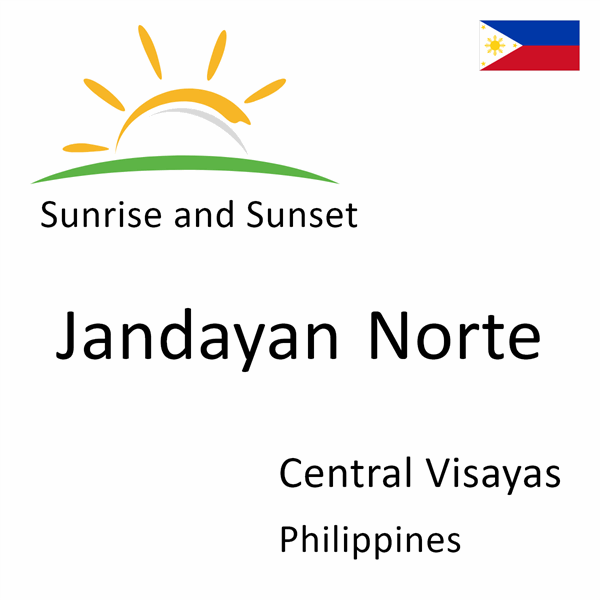 Sunrise and sunset times for Jandayan Norte, Central Visayas, Philippines