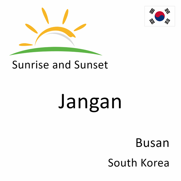 Sunrise and sunset times for Jangan, Busan, South Korea