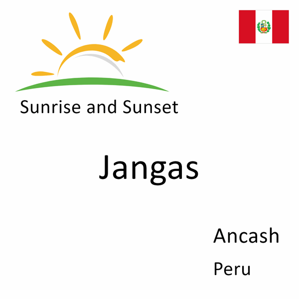 Sunrise and sunset times for Jangas, Ancash, Peru