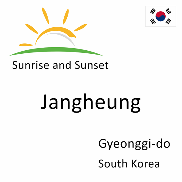 Sunrise and sunset times for Jangheung, Gyeonggi-do, South Korea