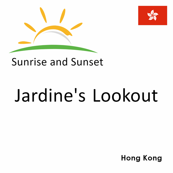 Sunrise and sunset times for Jardine's Lookout, Hong Kong