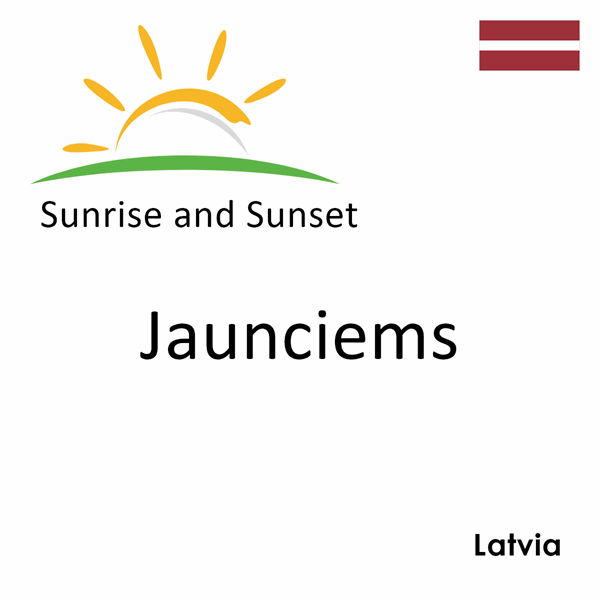 Sunrise and sunset times for Jaunciems, Latvia