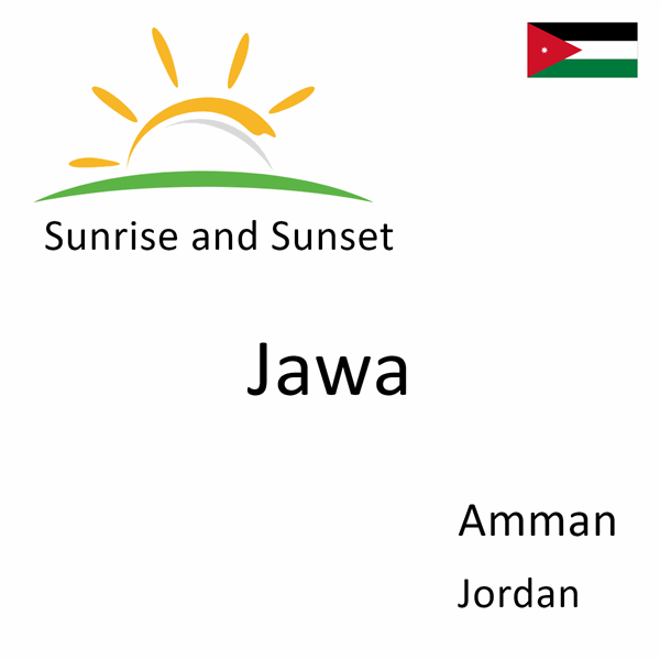 Sunrise and sunset times for Jawa, Amman, Jordan