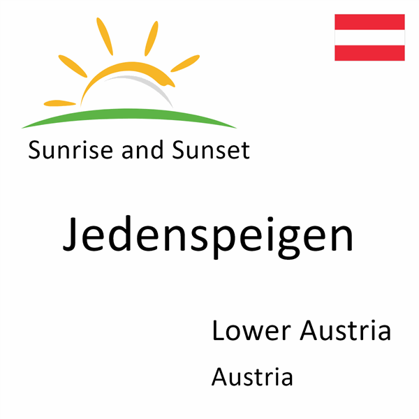 Sunrise and sunset times for Jedenspeigen, Lower Austria, Austria