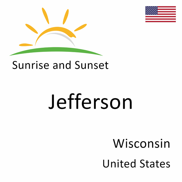 Sunrise and sunset times for Jefferson, Wisconsin, United States