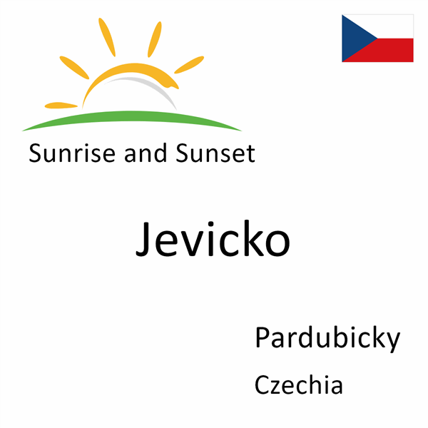 Sunrise and sunset times for Jevicko, Pardubicky, Czechia