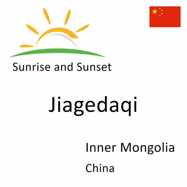 Sunrise and sunset times for Jiagedaqi, Inner Mongolia, China