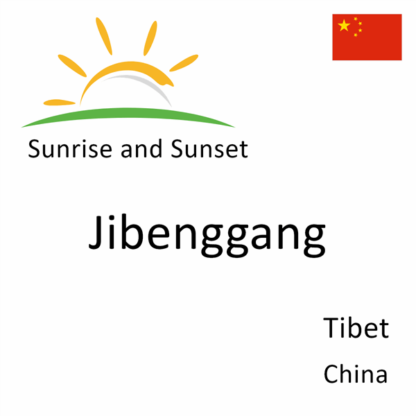Sunrise and sunset times for Jibenggang, Tibet, China