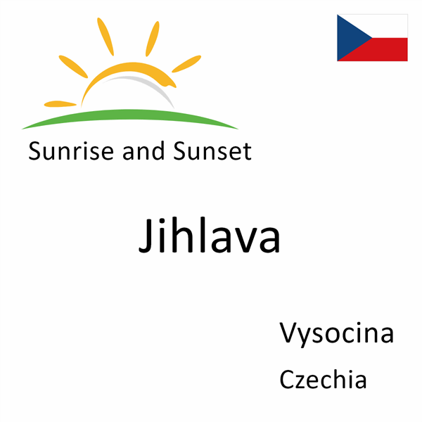 Sunrise and sunset times for Jihlava, Vysocina, Czechia
