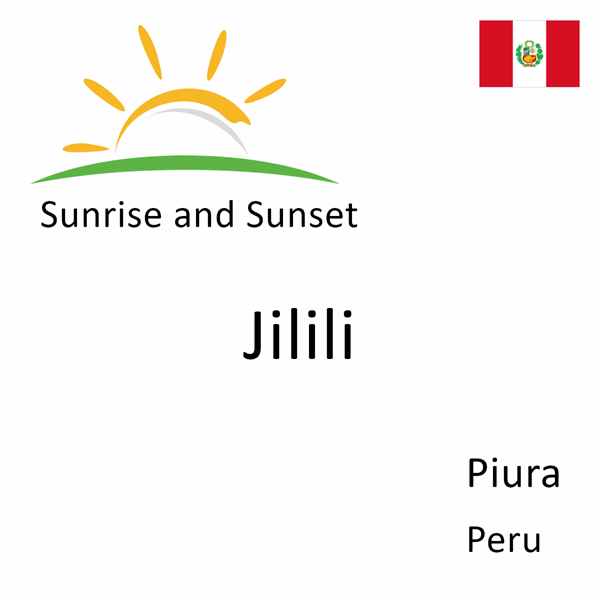 Sunrise and sunset times for Jilili, Piura, Peru