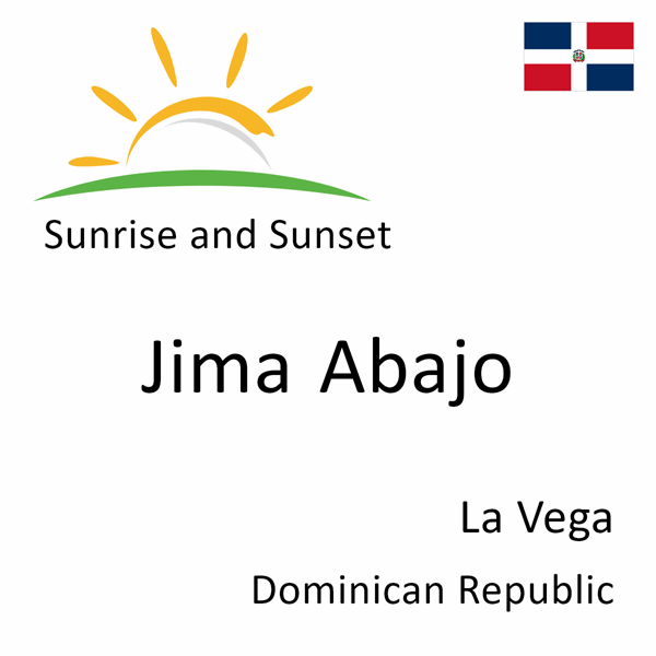 Sunrise and sunset times for Jima Abajo, La Vega, Dominican Republic