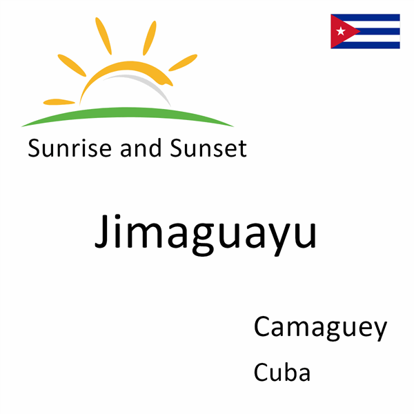Sunrise and sunset times for Jimaguayu, Camaguey, Cuba