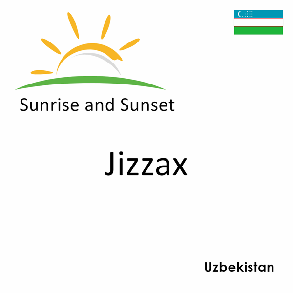 Sunrise and sunset times for Jizzax, Uzbekistan