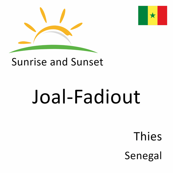 Sunrise and sunset times for Joal-Fadiout, Thies, Senegal