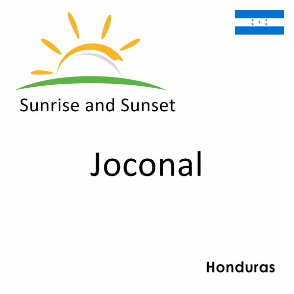 Sunrise and sunset times for Joconal, Honduras