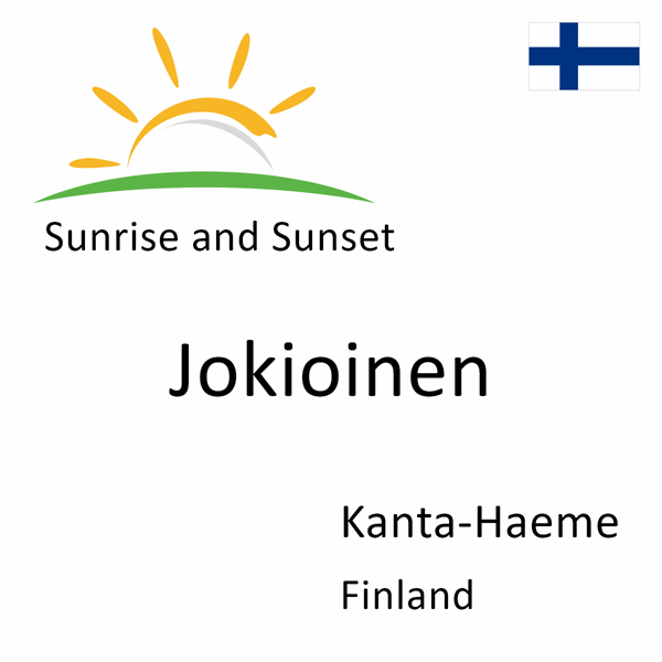 Sunrise and sunset times for Jokioinen, Kanta-Haeme, Finland
