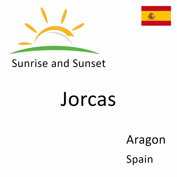 Sunrise and sunset times for Jorcas, Aragon, Spain