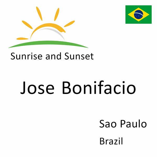 Sunrise and sunset times for Jose Bonifacio, Sao Paulo, Brazil