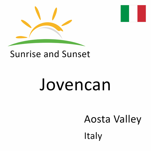 Sunrise and sunset times for Jovencan, Aosta Valley, Italy