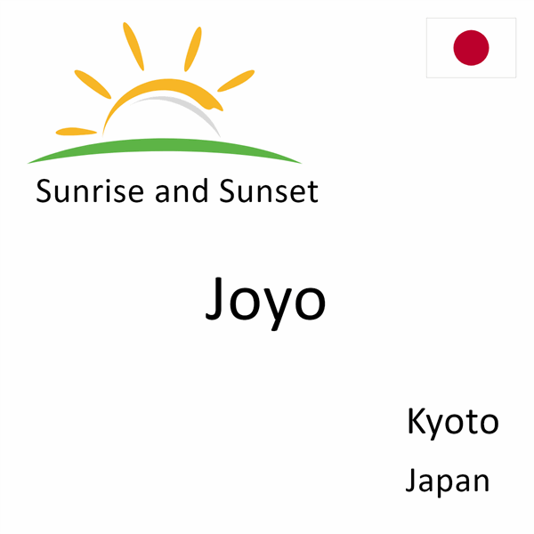 Sunrise and sunset times for Joyo, Kyoto, Japan
