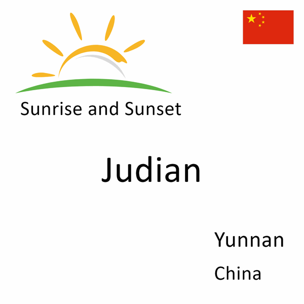 Sunrise and sunset times for Judian, Yunnan, China