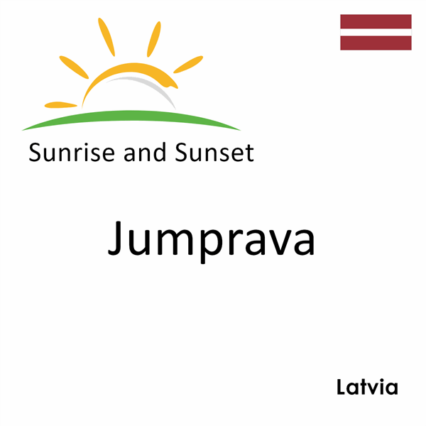 Sunrise and sunset times for Jumprava, Latvia