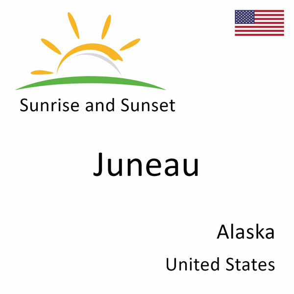 Sunrise and sunset times for Juneau, Alaska, United States