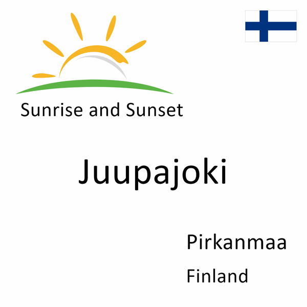 Sunrise and sunset times for Juupajoki, Pirkanmaa, Finland