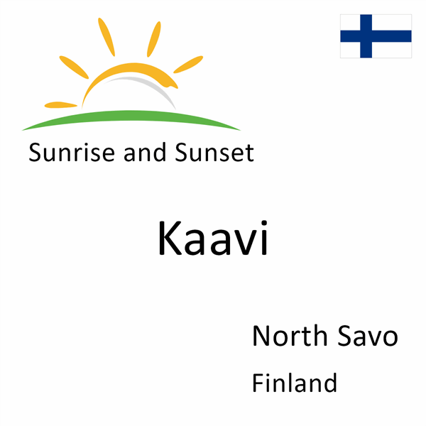 Sunrise and sunset times for Kaavi, North Savo, Finland